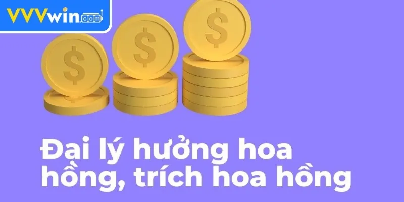 Đại Lý Vvvwin – Hướng Dẫn Đăng Ký Làm Đại Lý Thành Công 1 Đại lý Vvvwin mang lại hoa hồng hấp dẫn từ mạng lưới