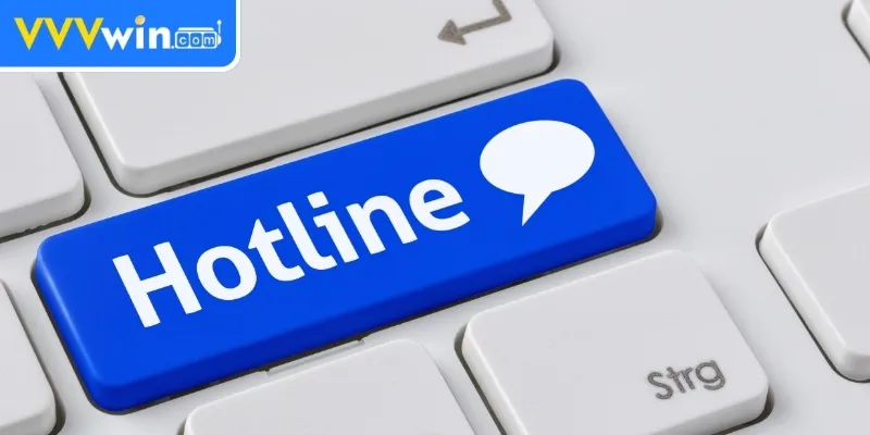 Liên Hệ Vvvwin – Cách Kết Nối Nhanh Chóng Cho Hội Viên 2 Hotline hoạt động liên tục hỗ trợ tình huống bất ngờ xảy ra